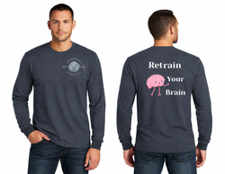 Retrain Your Brain Unisex Long Sleeve T-Shirt